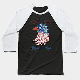 Land of the free because of the brave Baseball T-Shirt